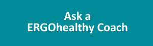 ask an ergo healthy coach